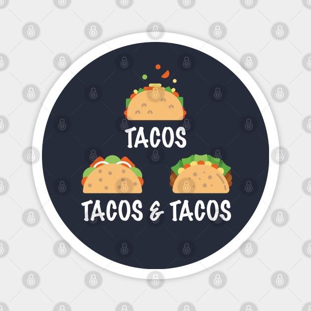 Tacos Taco Tuesday I Love Tacos Magnet by Tesla